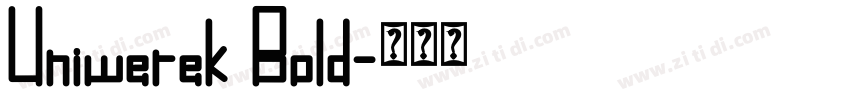Uniwerek Bold字体转换